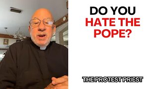 Do you hate the Pope? - Fr. Stephen Imbarrato Live