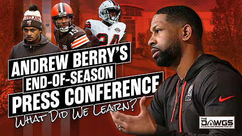 Takeaways from Andrew Berry's Press Conference | Cleveland Browns Podcast 2024