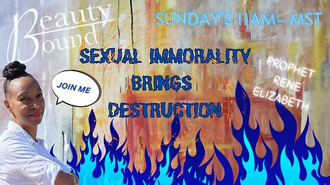 Sexual Immorality Brings Destruction!