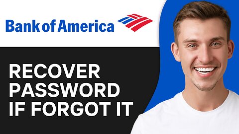 How To Recover Bank Of America Password If Forgot It