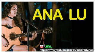 ANA LU e a voz doce do raggae na Amazônia - Voice PodCast #18