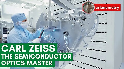 Carl Zeiss, Explained: Germany's Semiconductor Optics Master