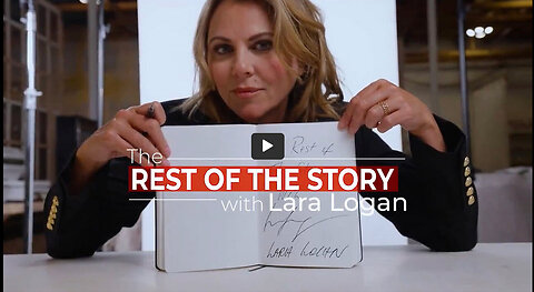 Lara Logan's Rest of the Story Docuseries