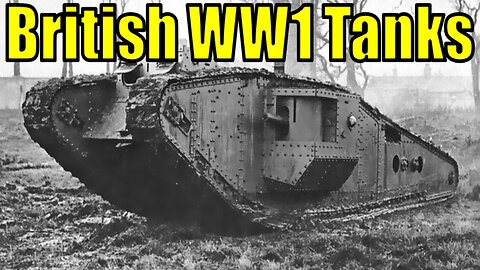 British World War 1 Tanks Need Adding to War Thunder