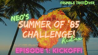 Summer Challenge - Episode 1 - Kicking off with Prey! [1/100] | Rumble Gaming