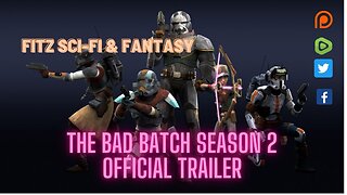 The Bad Batch Season 2 Official Trailer