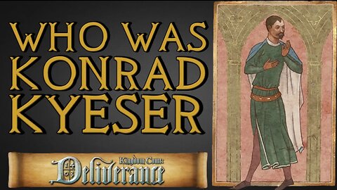 Who Was Konrad Kyeser (The Medieval Da Vinci) - Kingdom Come Deliverance History