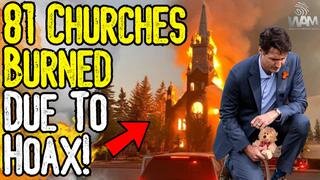 81 Churches Burned Due To Hoax! - Media's Claim Of Mass Burials In Canada Was Fabricated!