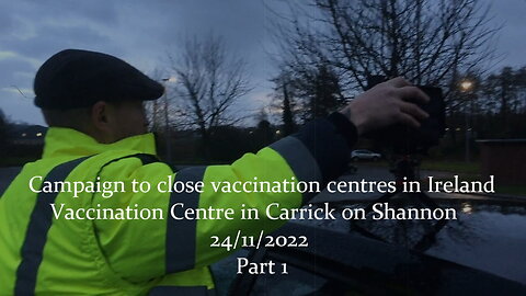 Campaign to close vaccination centres in Ireland. Carrick on Shannon - 24/11/2022