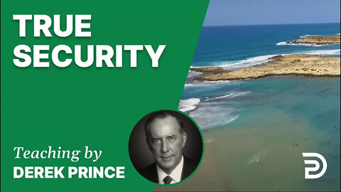 True Security 03/1 - A Word from the Word - Derek Prince