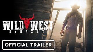 Wild West Dynasty - Official Early Access Release Trailer