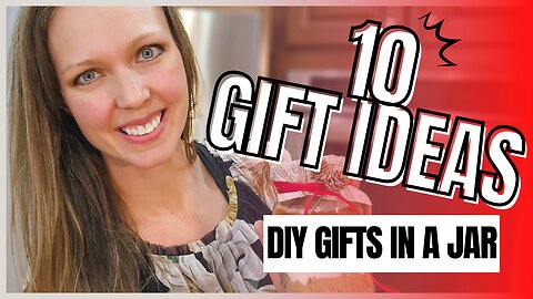 10 *AWESOME* Christmas Jar Gifts 2022- DIY