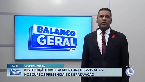 UFJF Campus GV: Instituição Divulga Abertura de 359 Vagas nos Cursos Presenciais de Graduação.