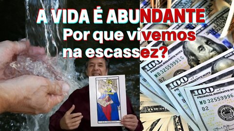 O SISTEMA DE ESCASSEZ E A VIDA ABUNDANTE