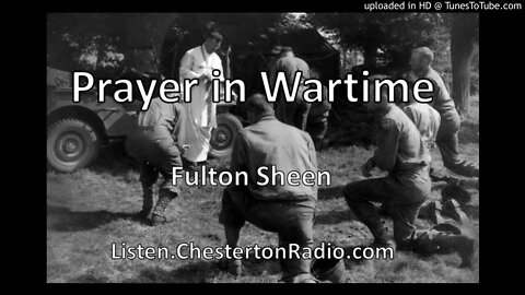 Prayer in Wartime - Fulton Sheen