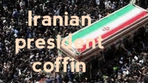 Iranian president coffin is taken to the imam