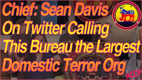 Chief: FBI Largest Terror Org; Sean Davis on Twitter Must Be Watching My Press Conferences