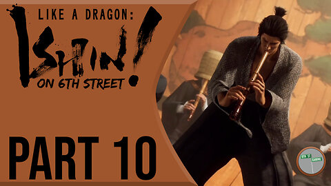 Like A Dragon: Ishin! on 6th Street Part 10