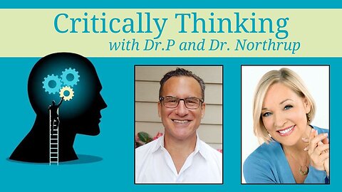 Critically Thinking w Dr. T and Dr. P Episode 177 Feb 1 2024