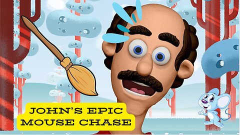 John’s Epic Mouse Chase