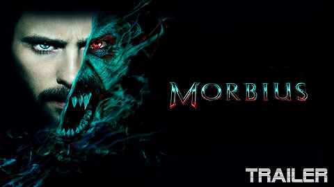 MORBIUS - OFFICIAL TRAILER - 2022