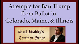 Attempts to Ban Trump from Ballot in Colorado, Maine, Illinois