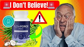 FlowForce Max Review (🚨I Don't Believe!🚨) Flowforce Prostate Supplement