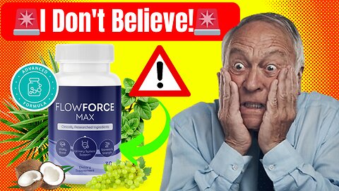 FlowForce Max Review (🚨I Don't Believe!🚨) Flowforce Prostate Supplement