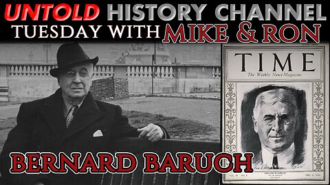 Tuesday's With Mike | Bernard Baruch LIVESTREAM BEGINS AT 8:00 PM EST