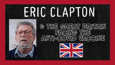 VACCINS anti-Covid/ Eric Clapton et les anglais en musique ! (Hd 720)