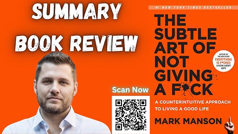 Summary of : The Subtle Art of Not Giving a F*ck by by Mark Manson