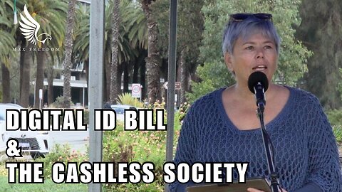 DIGITAL ID BILL & THE CASHLESS SOCIETY. Sophia Moermond MLC