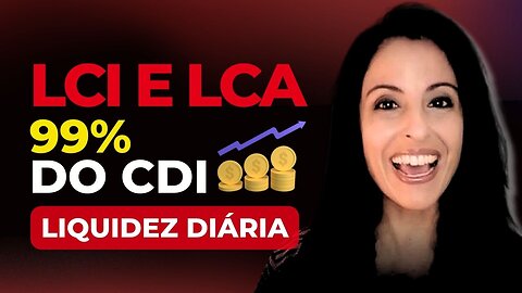 LCI E LCA COM RENDIMENTO DE ATÉ 99% DO CDI - Títulos novos que estou colocando na carteira!💰