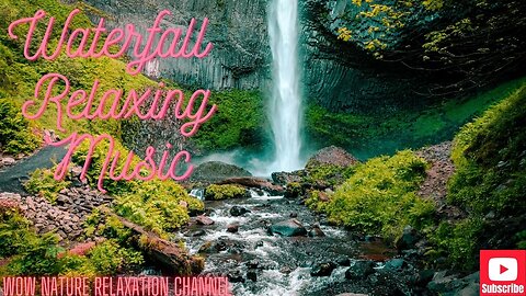 Relaxing Music with Nature Sounds - Waterfall HD