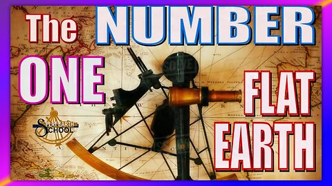 THE NUMBER ONE FLAT EARTH PROOF!