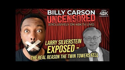 The Real Reason the Twin Towers Fell on UNCENSORED by Billy Carson