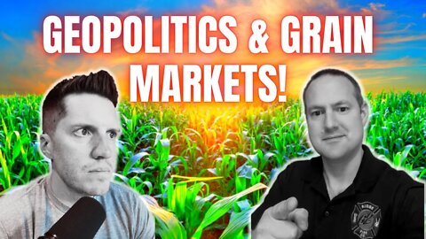 GeoPolitical Risk in Grain Markets, Interview w/ @Grain Markets and Other Stuff Pt 2