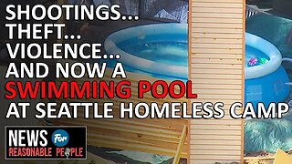 Swimming Pool Installed at Seattle Homeless Encampment Angers Neighbors
