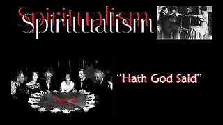 Spiritualism ~ Part 2 ~ Hath God Said by David Barron