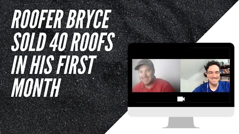 This Roofing Contractor Did 40 Roofs His First Month