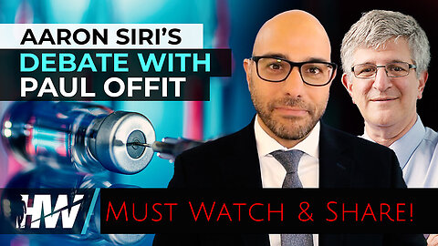 Must Watch & Share: Aaron Siri’s Debate With Paul Offit (The Highwire)