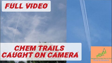 CHEMICAL TRAILS CAUGHT ON CAMERA [FULL VIDEO]