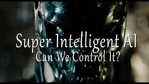 SUPER INTELLIGENT AI: CAN WE CONTROL IT? OR NOT?