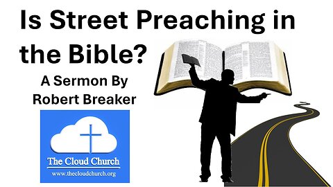 Is Street Preaching in the Bible?