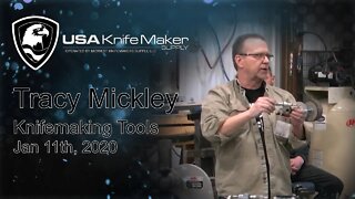 Tracy Mickley - Knifemaking Tools - Midwest Knife Makers Guild