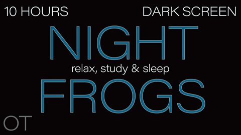 Summer Night Nature Sounds for Sleeping| Relaxing| Studying| BLACK SCREEN| NIGHT FROGS| 10 HOURS
