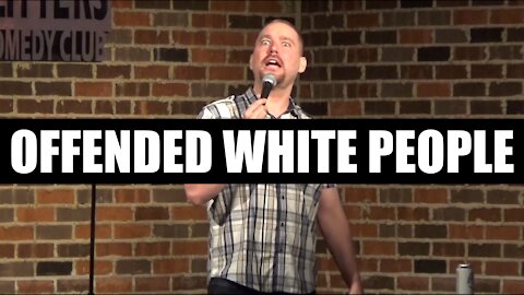 Offended White People