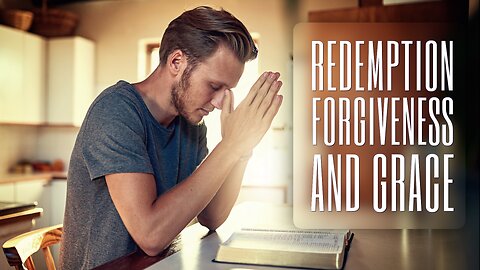 Redemption, Forgiveness and Grace - Ephesian Series - Tim Burns