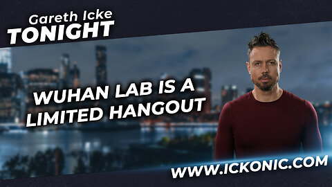 Wuhan Lab Is A Limited Hangout - Dr Mark Bailey Talks To Gareth Icke Tonight
