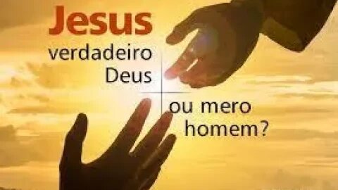 Jesus Cristo: verdadeiro Deus ou mero homem? @jacksonmartinsfazendopensa9459